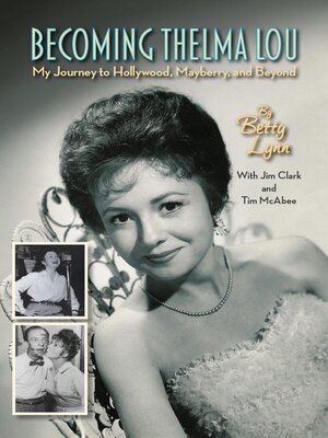 cover image of Becoming Thelma Lou--My Journey to Hollywood, Mayberry, and Beyond